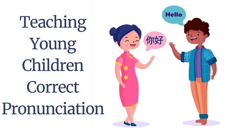 Teaching Young Children Correct Pronunciation