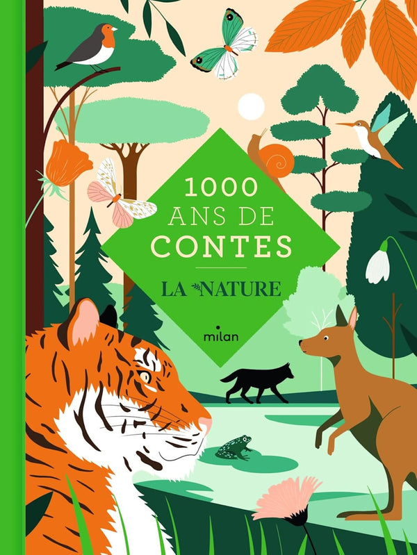 1000 ans de Contes - La Nature - Dans "Mille ans de contes - La Nature", l'enfant découvre des contes qui l'invitent à explorer