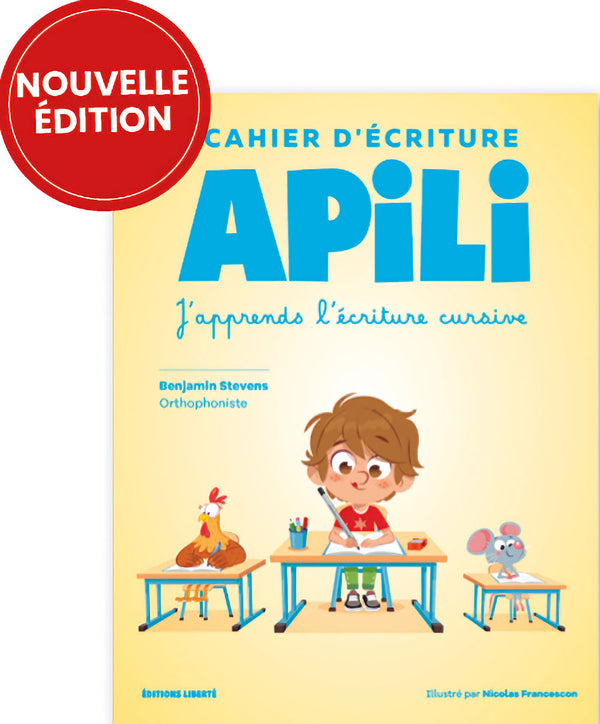 Apili Cahier d'écriture - Écrire pour mieux apprendre à lire. 