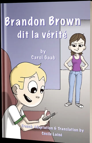 Brandon Brown dit la vérité by Carol Gaab. Level 1 reader