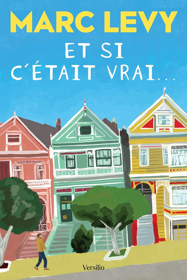 Et si c'était vrai by Marc Levy. Une histoire d'amour insolite et bouleversante qui a conquis le monde. 