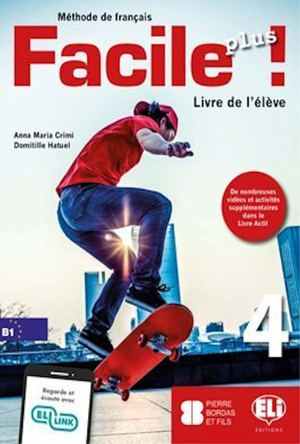 Façile Plus 4 - Livre d'élève  Une méthode de français sur quatre niveaux