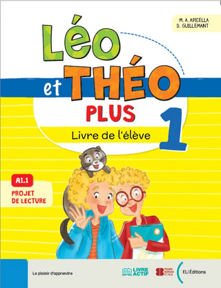 Léo &amp; Théo Plus 1 livre d'éleve by M.A. Apicella and D. Guillemant.&nbsp;