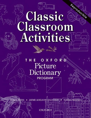 Oxford Picture Dictionary - Classic Classroom Activities - This reproducible resource book