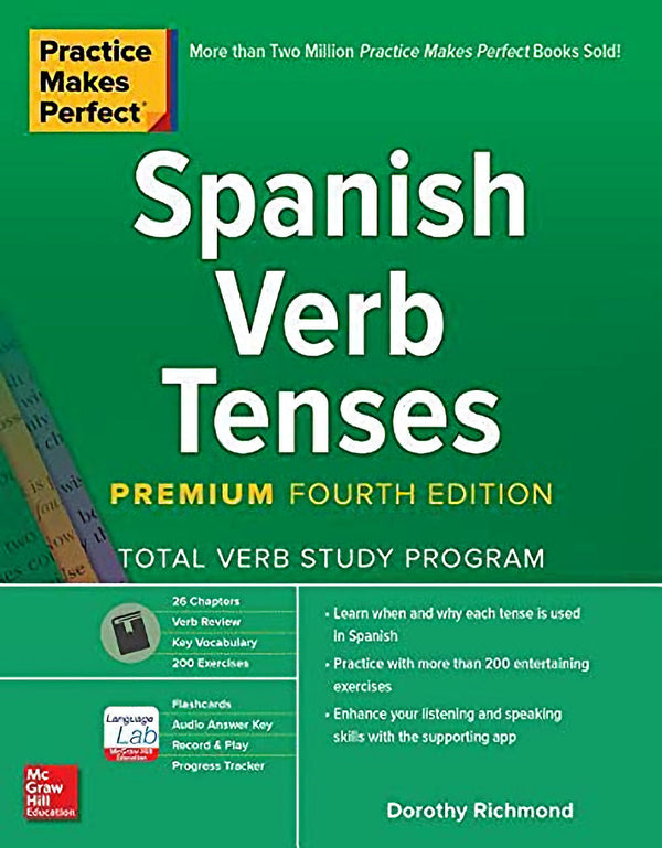 Practice Makes Perfect Spanish Verb Tenses